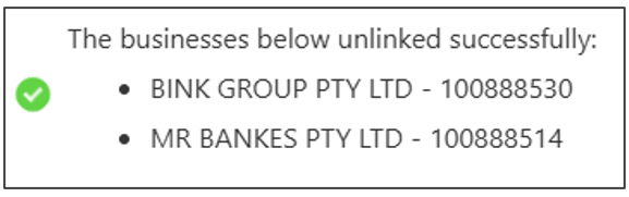 Pop up message confirming the businesses have been unlinked successfully