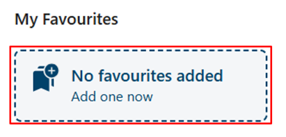 The My Favourites section with a button to add a favourite now 